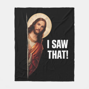Funny Jesus "I Saw That" Christian meme design Fleece Blanket