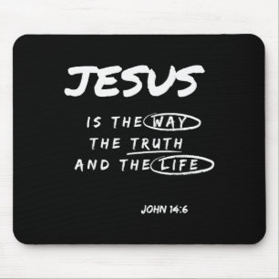 Funny Jesus Is The Way The Truth And The Life Chri Mouse Pad