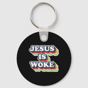 Funny Jesus Is Woke Colour Jesus Woke Quotes  Key Ring