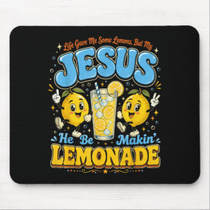 Funny Jesus Lemonade Christian Quote Design Mouse Pad