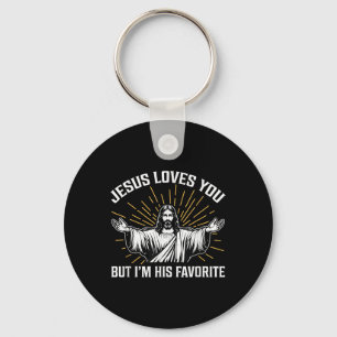 Funny Jesus Loves You, But Im His Favourite Christ Key Ring
