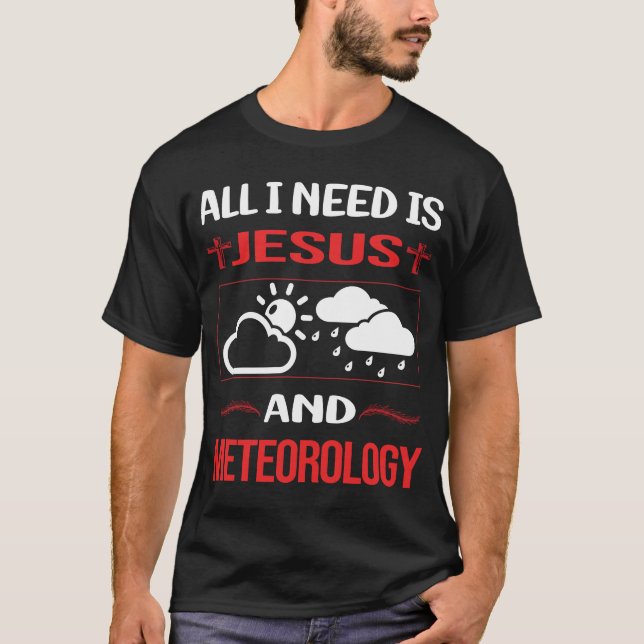Funny Jesus Meteorology Meteorologist T-Shirt (Front)