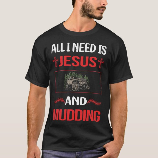 Funny Jesus Mudding Mud Bogging T-Shirt (Front)