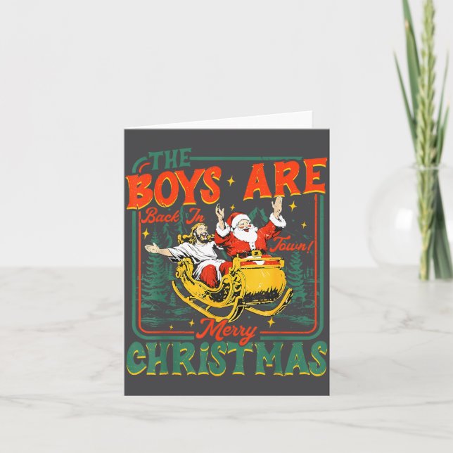 Funny Jesus Santa The Boys Are Back In Town Merry  Card (Front)