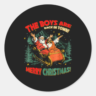 Funny Jesus Santa The Boys Are Back In Town Merry Classic Round Sticker