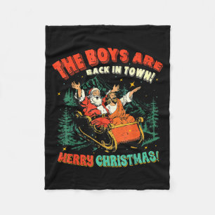 Funny Jesus Santa The Boys Are Back In Town Merry Fleece Blanket