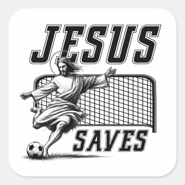 Funny Jesus Saves and Scores Soccer Goals Square Sticker (Front)