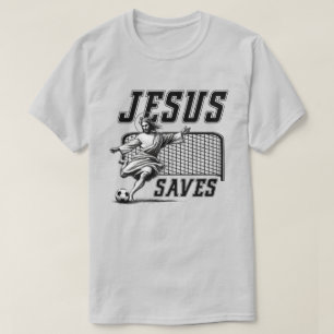 Funny Jesus Saves and Scores Soccer Goals T-Shirt