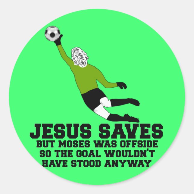 Funny Jesus saves Classic Round Sticker (Front)