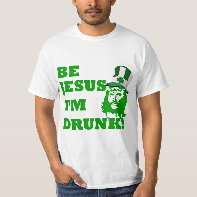 Funny Jesus  St Patrick's day T-Shirt (Front)