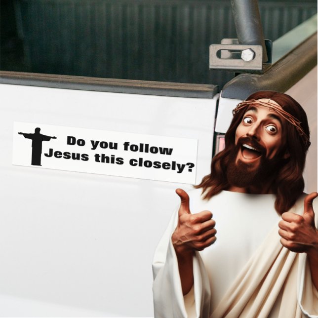 Funny Jesus Tailgating Bumper Sticker (Creator Uploaded)