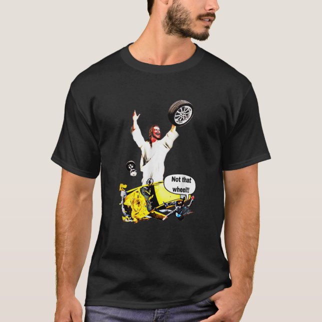 Funny Jesus Take The Wheel Meme T-Shirt (Front)