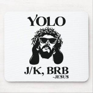Funny Jesus Yolo Jk Brb Happy Easter Men Women Mouse Pad