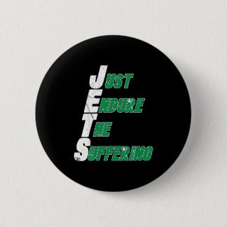 Funny Jets Just Endure The Suffering Football  6 Cm Round Badge