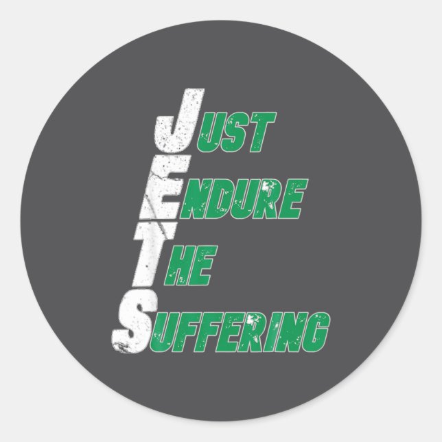 Funny Jets Just Endure The Suffering Football  Classic Round Sticker (Front)