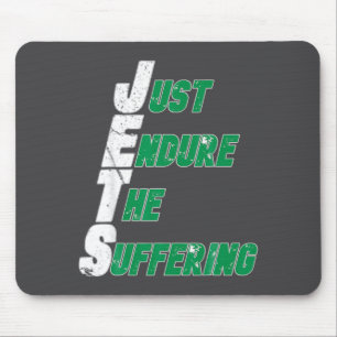 Funny Jets Just Endure The Suffering Football Mouse Pad