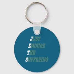 Funny Jets Just Endure The Suffering New York Foot Key Ring