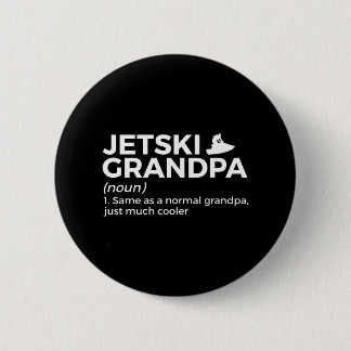 Funny Jetski Grandpa Definition Jet Skiing 6 Cm Round Badge