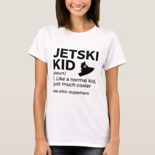 Funny Jetski Kid Definition Jet Skiing _1 T-Shirt