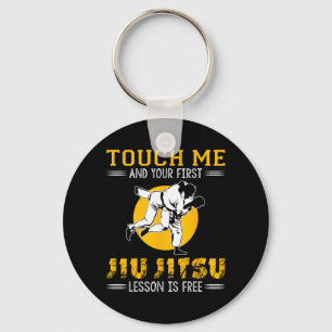 Funny Jiu Jitsu Brazilian BJJ Touch Me MMA Jujitsu Key Ring