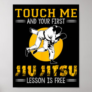 Funny Jiu Jitsu Brazilian BJJ Touch Me MMA Jujitsu Poster