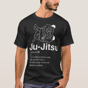 Funny Jiu-Jitsu Definition Bjj Mma T-Shirt