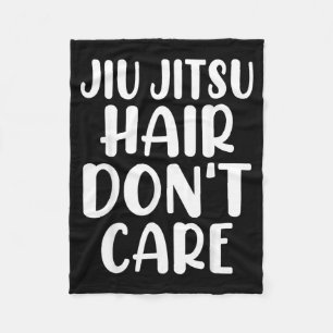 Funny Jiu Jitsu Hair Dont Care BJJ Brazillian Fleece Blanket