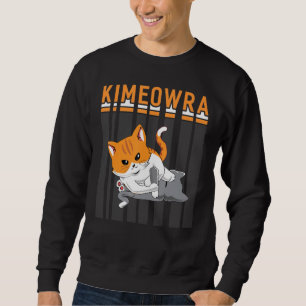 Funny Jiu Jitsu Kimura Kimeowra Cat Sweatshirt