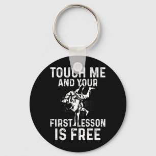 Funny Jiu Jitsu - Touch me and your ft lesson is Key Ring