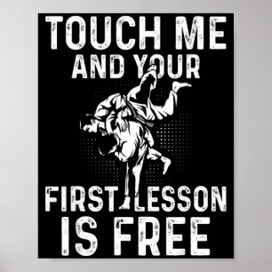 Funny Jiu Jitsu - Touch me and your ft lesson is Poster