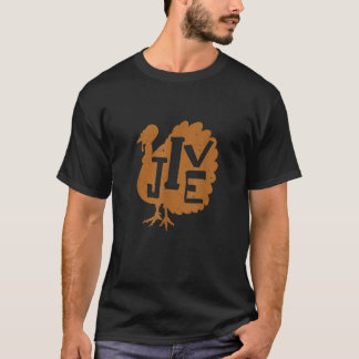 Funny Jive Turkey Tshirt Thanksgiving Dinner Holid