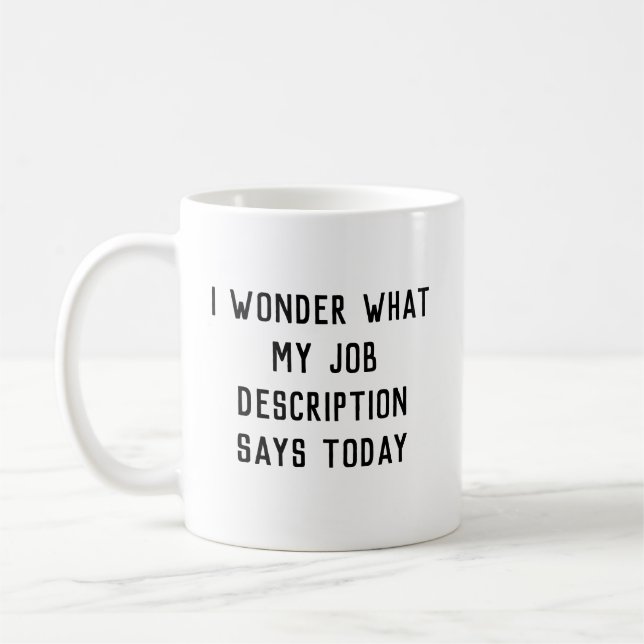 Funny Job Description Coffee Mug (Left)