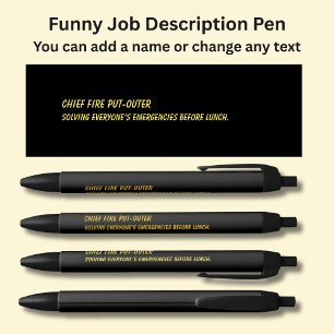 Funny Job Title - Chief Fire Put-Outer Black Ink Pen
