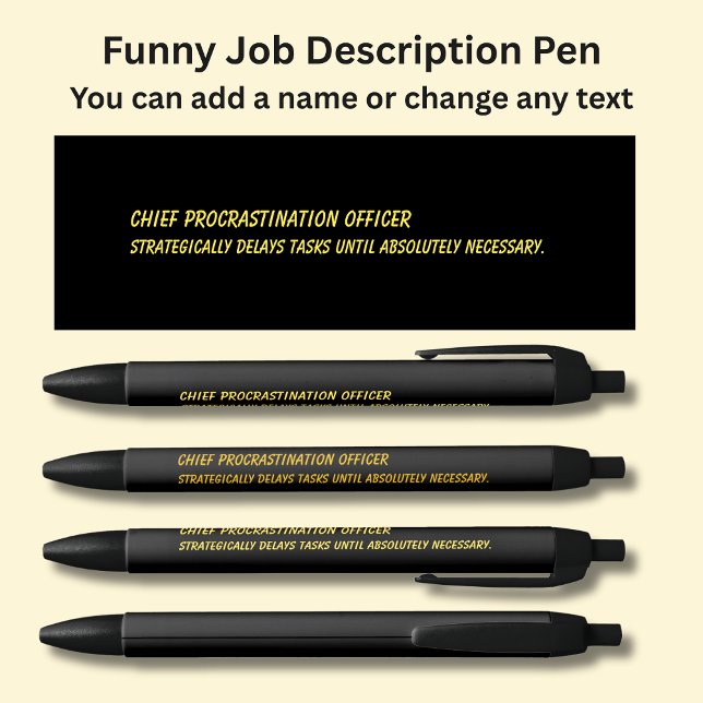 Funny Job Title - Chief Procrastination Officer Black Ink Pen (Creator Uploaded)