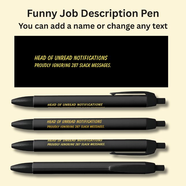 Funny Job Title - Head of Unread Notifications Black Ink Pen (Creator Uploaded)
