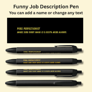 Funny Job Title - Pixel Perfectionist Black Ink Pen