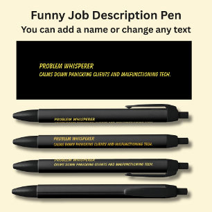 Funny Job Title - Problem Whisperer Black Ink Pen