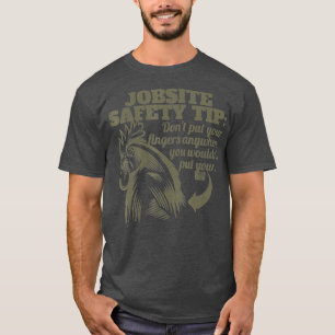 FUNNY JOBSITE SAFETY TIP FINGERS FARM ROOSTER CHIC T-Shirt