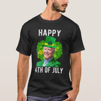 Funny Joe Bi.Den Happy St. Patrick's Day 4Th Of Ju T-Shirt