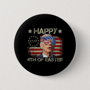 Funny Joe Biden 4th Of July Happy 4th Of Easter Us 6 Cm Round Badge