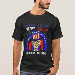 Funny Joe Biden 4Th Of July Independence Day Ameri T-Shirt