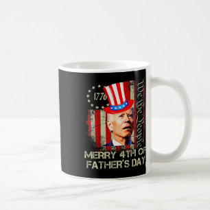 Funny Joe Biden 4th Of July Merry 4th Of Father's Coffee Mug