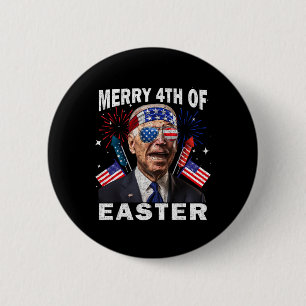 Funny Joe Biden 4th Of July Shirt Merry 4th Of Eas 6 Cm Round Badge