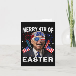 Funny Joe Biden 4th Of July Shirt Merry 4th Of Eas Card