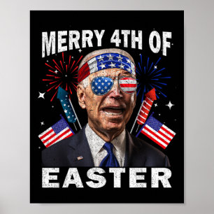 Funny Joe Biden 4th Of July Shirt Merry 4th Of Eas Poster