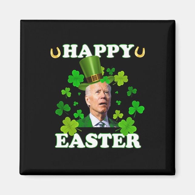 Funny Joe Biden Easter Confused St Patricks Day  Magnet (Front)