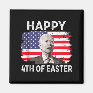 Funny Joe Biden Happy 4th Of July Confused Easter Magnet