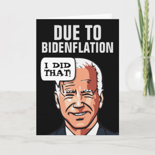 FUNNY JOE BIDEN INFLATION BIRTHDAY GREETING CARD