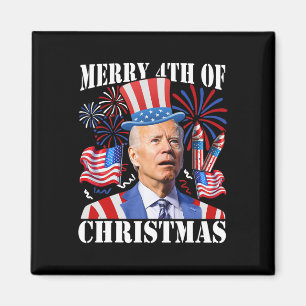 Funny Joe Biden Merry 4th Of Christmas 4th Of July Magnet