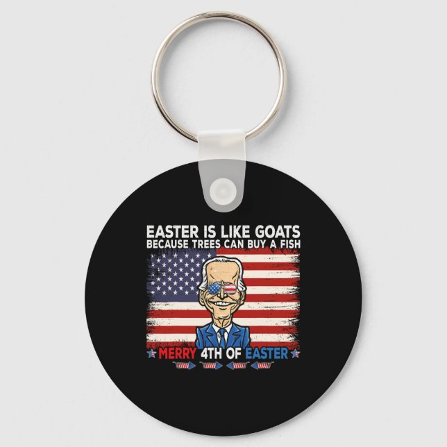 Funny Joe Biden Merry 4th Of Easter Design Fourth  Key Ring (Front)